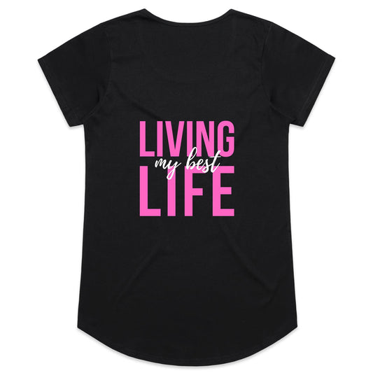 Womens Tee - Living my Best Life